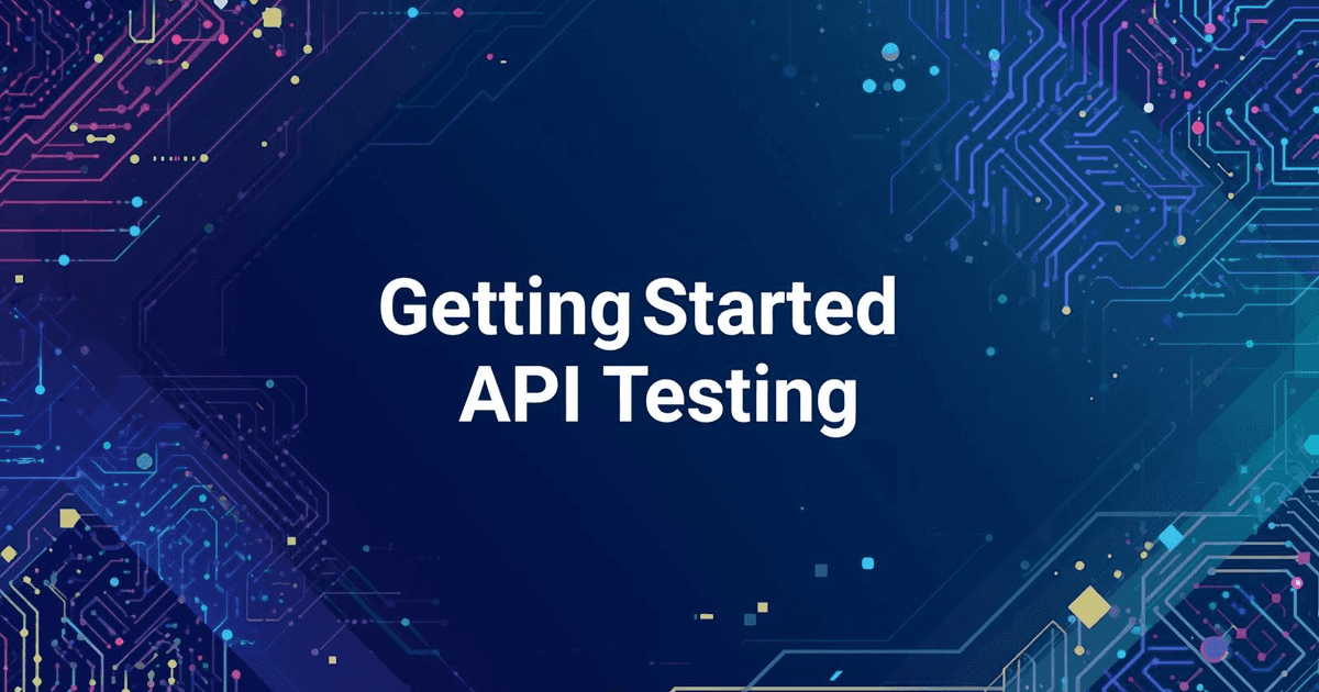 API Testing: Bắt đầu từ đâu cho lần đầu kiểm thử | Cybozu Vietnam Tech ...