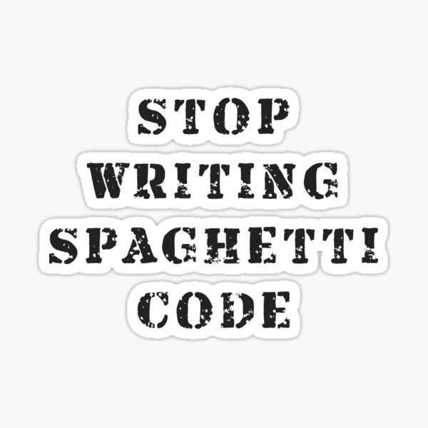 Hãy dừng việc viết Spaghetti code