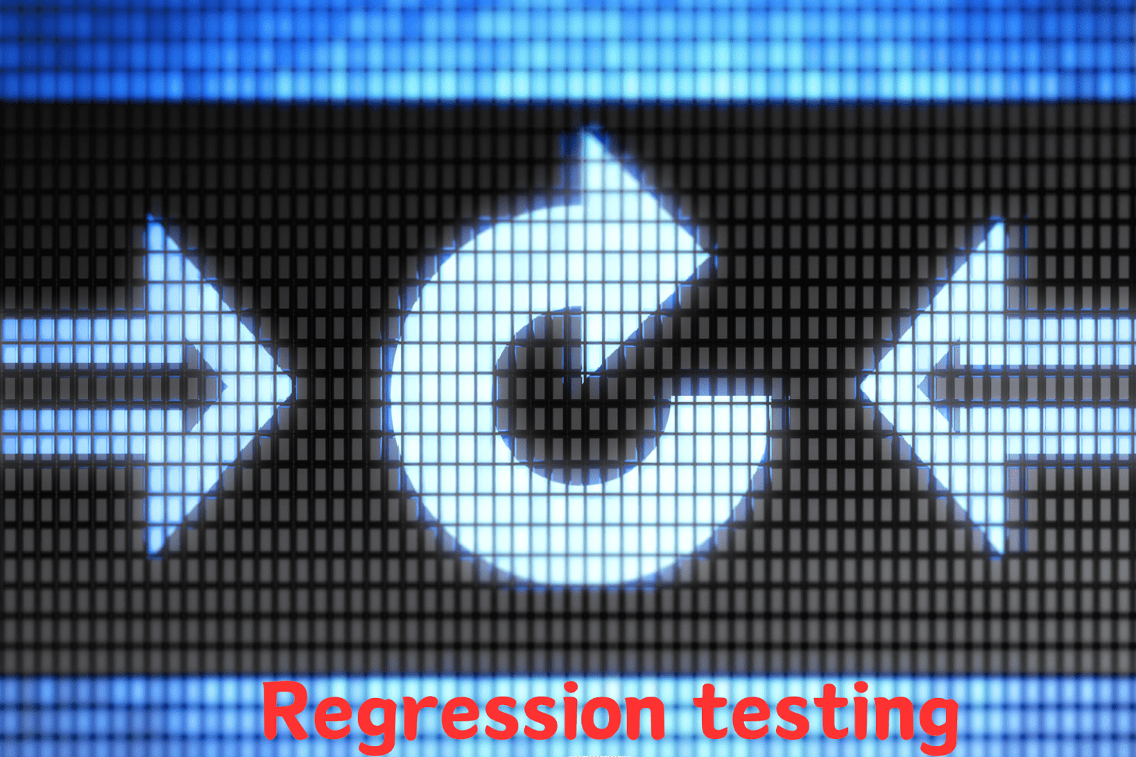 Regression testing là gì?